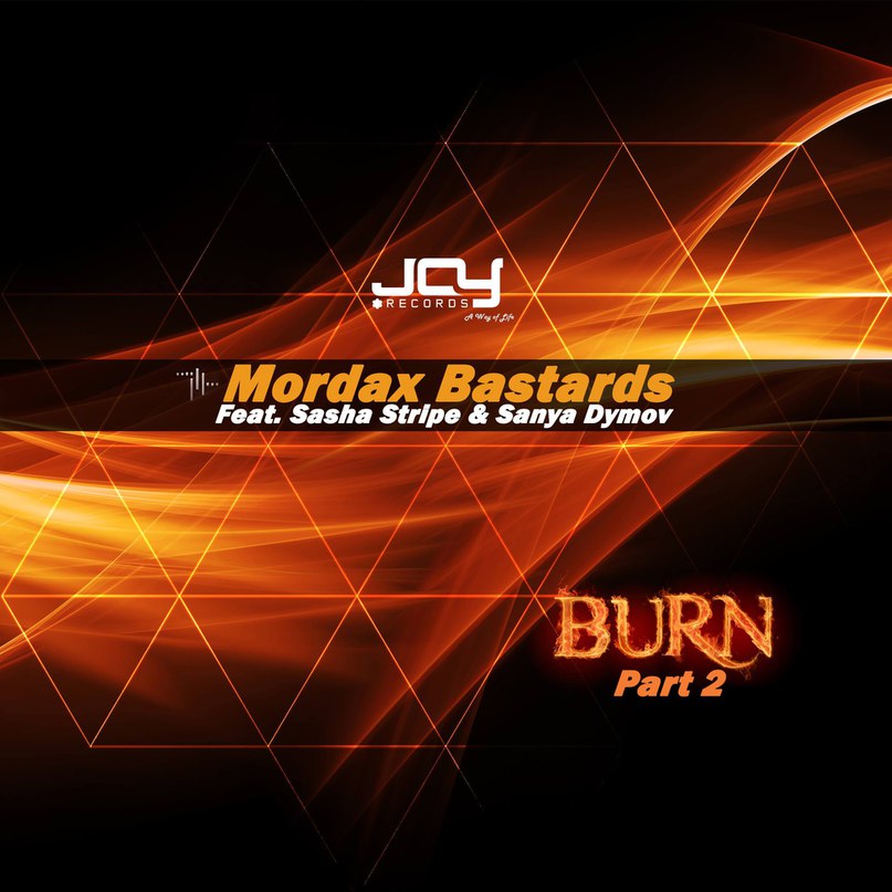 MORDAX BASTARDS SASHA STRIPE SANYA DYMOV - Burn (ENOTOV.COM Dave Bravi Rmx)