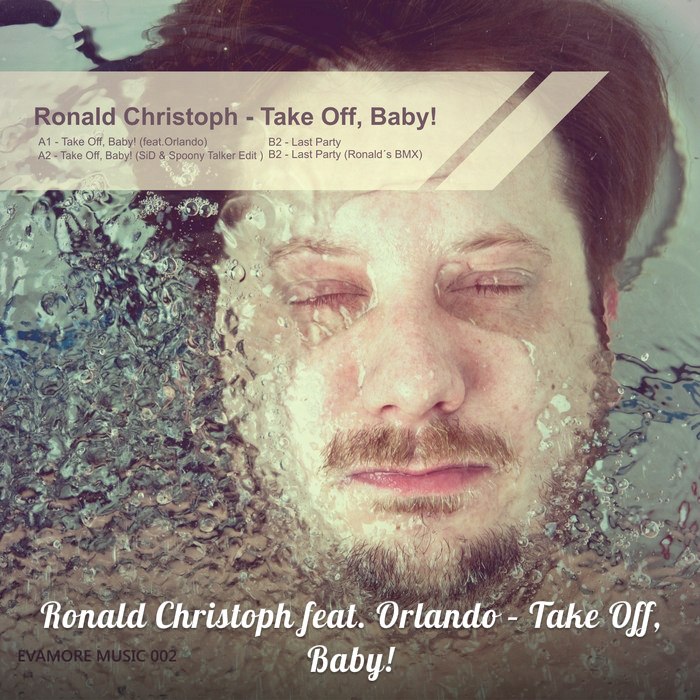 Ronald Christoph feat. Orlando - Take Off & Baby! (Original Mix) (Kilabait.net)